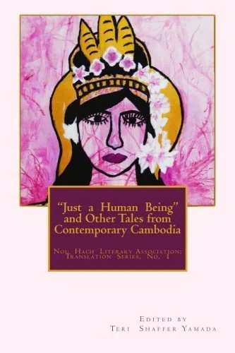 Cover of “Just a Human Being” and Other Tales from Contemporary Cambodia
