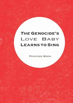 Cover of The Genocide’s Love Baby Learns to Sing